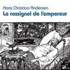 Couverture du livre « Le rossignol de l'empereur » de Andersen/Diaz aux éditions Babouche A Oreille