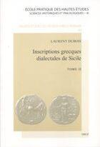 Couverture du livre « Inscriptions grecques dialectales de sicile » de Laurent Dubois aux éditions Droz