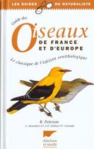 Couverture du livre « Guide Des Oiseaux De France Et D'Europe » de Peterson/Mountfort/H aux éditions Delachaux & Niestle