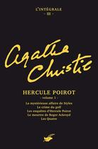 Couverture du livre « Hercule Poirot Tome 1 ; la mystérieuse affaire de Styles ; le crime du golf ; les enquêtes d'Hercule Poirot ; le meurtre de Roger Ackroyd ; les quatre » de Agatha Christie aux éditions Editions Du Masque