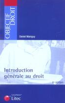 Couverture du livre « Introduction generale au droit (4e édition) » de Daniel Mainguy aux éditions Lexisnexis