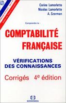 Couverture du livre « Corriges De Comptabilite Francaise ; 4e Edition » de Corine Lamorlette aux éditions Economica