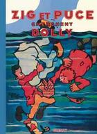 Couverture du livre « Zig et Puce Tome 5 ; Zig et Puce cherchent Dolly » de Alain Saint-Ogan aux éditions Glenat