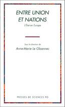 Couverture du livre « Entre union et nations » de Le Gloannec A-M. aux éditions Presses De Sciences Po