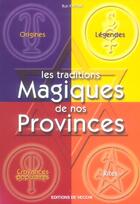 Couverture du livre « Traditions magiques de nos provinces » de Futthark aux éditions De Vecchi
