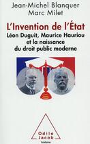 Couverture du livre « L'invention de l'Etat et naissance du droit public moderne français » de Jean-Michel Blanquer et Marc Milet aux éditions Odile Jacob