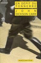 Couverture du livre « En dépit du tonnerre » de John Dickson Carr aux éditions Rivages