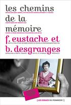 Couverture du livre « Les chemins de la mémoire » de Desgranges B / Eusta aux éditions Le Pommier