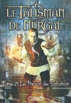Couverture du livre « Le talisman de Nergal Tome 2 ; le trésor de Salomon » de Herve Gagnon aux éditions Michel Lafon
