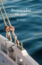 Couverture du livre « Promenades en mer » de Eric Euzen aux éditions Editions Du Panthéon