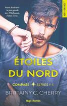 Couverture du livre « Compass Tome 4 : étoiles du nord » de Brittainy C. Cherry aux éditions Hugo Roman