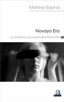 Couverture du livre « Novaya Era ou la femme qui perdit deux fois la tête » de Roland Martine aux éditions Academia