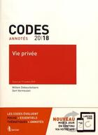 Couverture du livre « Code annoté - vie privée 2018 - à jour au 17 octobre 2018 (édition 2018) » de Willem Debeuckelaere et Gert Vermeulen aux éditions Larcier