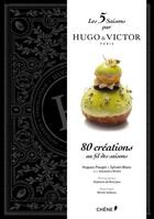 Couverture du livre « Les 5 saisons par Hugo & Victor, Paris » de Sylvain Blanc et Hugues Pouget aux éditions Chene