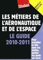 Couverture du livre « Les métiers de l'aéronautique et de l'espace (édition 2010/2011) » de Sandrine Chesnel aux éditions L'etudiant