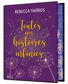 Couverture du livre « Toutes nos histoires infinies » de Rebecca Yarros aux éditions City