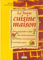 Couverture du livre « La bonne cuisine maison » de Blin/Pastier aux éditions Rustica