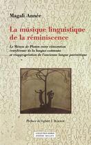 Couverture du livre « La musique linguistique de la réminiscence » de Magali Annee aux éditions Millon