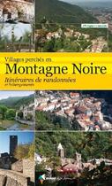 Couverture du livre « Villages perchés en montagne noire ; itinéraires de randonnées et hébergements » de Philippe Cnudde aux éditions Rando