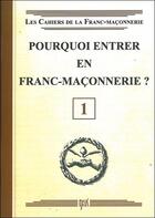 Couverture du livre « Pourquoi entrer en franc-maçonnerie ? » de  aux éditions Oxus