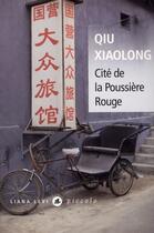 Couverture du livre « Cité de la Poussière Rouge » de Xiaolong Qiu aux éditions Liana Levi