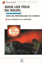 Couverture du livre « Sous les feux du soleil » de Jean Bornarel aux éditions Edp Sciences