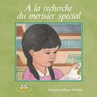 Couverture du livre « A la recherche du merisier special » de Leblanc-Nowlan Emeri aux éditions Bouton D'or Acadie