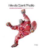 Couverture du livre « Niki de Saint Phalle ; l'ombre et la lumière / shadow and light » de Numa Hambursin aux éditions In Fine