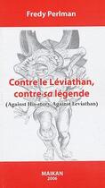 Couverture du livre « Contre le Léviathan, contre sa légende » de Fredy Perlman aux éditions Insomniaque