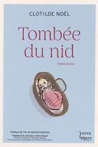 Couverture du livre « Tombée du nid » de Clotilde Noel aux éditions Terramare