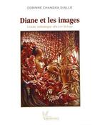 Couverture du livre « Diane et les images » de Chandra Diallo aux éditions Direct Livre