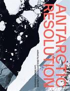 Couverture du livre « Antarctic resolution » de Foscari Giulia aux éditions Lars Muller