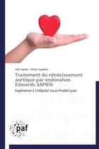 Couverture du livre « Traitement du rétrécissement aortique par endovalves Edwards SAPIEN » de  aux éditions Presses Academiques Francophones