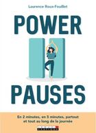 Couverture du livre « Power pauses ; 120 pauses pour vous ressourcer » de Laurence Roux-Fouillet aux éditions Leduc