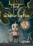 Couverture du livre « Liann et le sablier des fées » de Alain Benoist et Suzanne Max aux éditions Ex Aequo