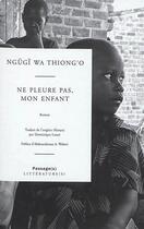 Couverture du livre « Ne pleure pas, mon enfant » de Ngugi Wa Thiong'O aux éditions Passage(s)