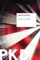 Couverture du livre « Solar Lottery » de Philip K. Dick aux éditions Editions Racine