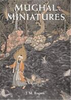 Couverture du livre « Mughal miniatures » de Rogers J M aux éditions British Museum