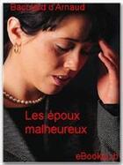 Couverture du livre « Les époux malheureux » de Francois De Baculard D'Arnaud aux éditions Ebookslib