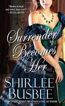 Couverture du livre « Surrender Becomes Her » de Shirlee Busbee aux éditions Zebra Books