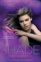 Couverture du livre « Shade » de Jeri Smith-Ready aux éditions Simon Pulse