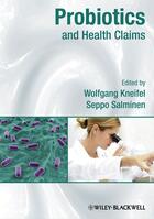 Couverture du livre « Probiotics and Health Claims » de Seppo Salminen et Wolfgang Kneifel aux éditions Wiley-blackwell