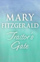 Couverture du livre « Traitor's gate » de Mary Fitzgerald aux éditions Random House Digital