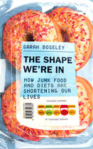 Couverture du livre « The Shape We're In » de Boseley Sarah aux éditions Guardian Faber Publishing