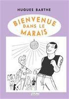 Couverture du livre « Bienvenue dans le Marais » de Barthe-H aux éditions Hachette Litteratures