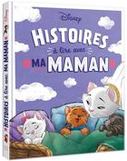 Couverture du livre « Histoires à lire avec ma maman » de Disney aux éditions Disney Hachette