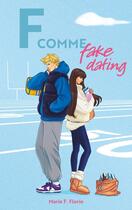 Couverture du livre « B comme book boyfriend Tome 2 : F comme Fake Dating » de Marie F. Florie aux éditions Hachette Romans