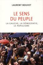 Couverture du livre « Le sens du peuple ; la gauche, la démocratie et le populisme » de Laurent Bouvet aux éditions Gallimard