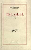 Couverture du livre « Tel quel » de Paul Valery aux éditions Gallimard