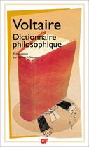 Couverture du livre « Dictionnaire philosophique » de Voltaire aux éditions Flammarion